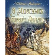 A Midsummer Night's Dream (Illustrated)