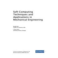 Soft Computing Techniques and Applications in Mechanical Engineering