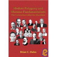 Modern Polygamy and Mormon Fundamentalism