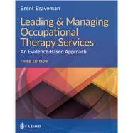 Leading & Managing Occupational Therapy Services An Evidence-Based Approach