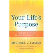 Your Life's Purpose