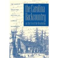 Carolina Backcountry on Eve of Revolution