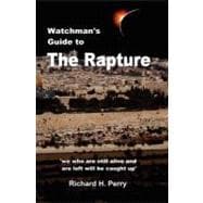 Watchman's Guide to the Rapture