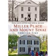 Miller Place and Mount Sinai Through Time