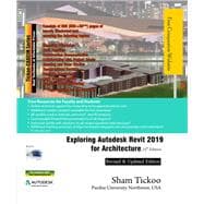 Exploring Autodesk Revit 2019 for Architecture, 15th Edition