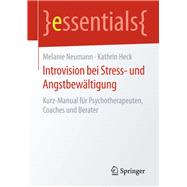 Introvision bei Stress- und Angstbewältigung