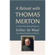 A Retreat with Thomas Merton