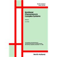 Nonlinear Phenomena in Complex Systems : Proceedings of the First International Workshop on Nonlinear Phenomena, Mar de Plata, Argentina, Nov. 1-18, 1988