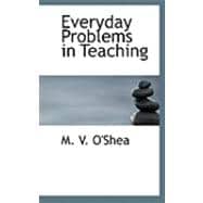 Everyday Problems in Teaching
