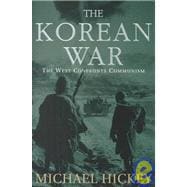The Korean War The West Confronts Communism