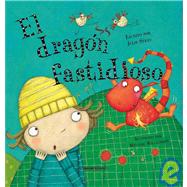 El dragon fastidioso/ The Pesky Dragon