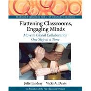 Flattening Classrooms, Engaging Minds Move to Global Collaboration One Step at a Time