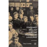Standard English and the Politics of Language Second Edition