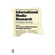 International Media Research: A Critical Survey