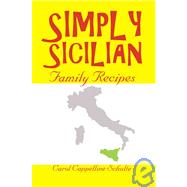 Simply Sicilian : Family Recipes