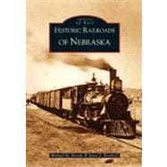 Historic Railroads of Nebraska