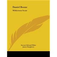 Daniel Boone: Wilderness Scout 1926