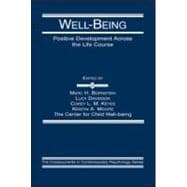 Well-Being : Positive Development Across the Life Course