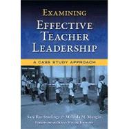 Examining Effective Teacher Leadership