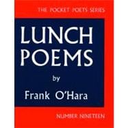 Lunch Poems