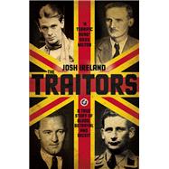 The Traitors A True Story of Blood, Betrayal and Deceit