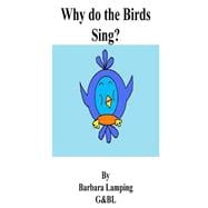 Why Do the Birds Sing?