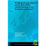 Bridging the Gap Between Social and Market Rented Housing in Six European Countries?