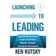 Launching to Leading