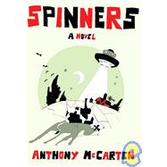 Spinners; A Novel