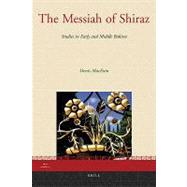 The Messiah of Shiraz