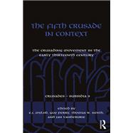The Fifth Crusade in Context