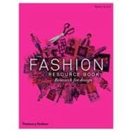 The Fashion Resource Book Research for Design