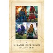 A Melanie Dickerson Collection III