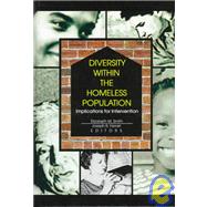 Diversity Within the Homeless Population: Implications for Intervention