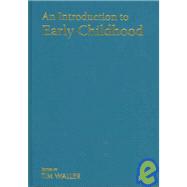 An Introduction to Early Childhood; A Multi-Disciplinary Approach