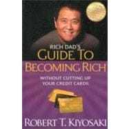 Rich Dad's Guide to Becoming Rich Without Cutting Up Your Credit Cards: Turn 