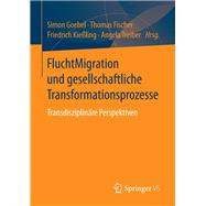 Fluchtmigration Und Gesellschaftliche Transformationsprozesse