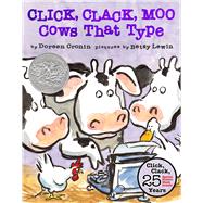 Click, Clack, Moo (25th Anniversary Edition) Cows That Type