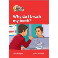 Collins Peapod Readers – Level 5 – Why do I brush my teeth?