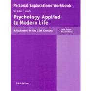 Personal Explorations Workbook for Weiten/Lloyd’s Psychology Applied to Modern Life: Adjustment in the 21st Century, 8th