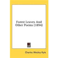 Forest Leaves And Other Poems