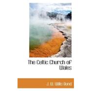 The Celtic Church of Wales