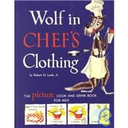 Wolf in Chef's Clothing,9781572840355