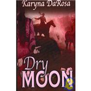 Dry Moon