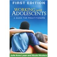 Working with Adolescents A Guide for Practitioners