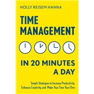 Time Management in 20 Minutes a Day