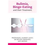 Bulimia, Binge-eating and their Treatment