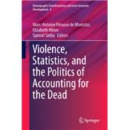 Violence, Statistics, and the Politics of Accounting for the Dead