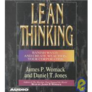 Lean Thinking; Banish Waste And Create Wealth In Your Corporation