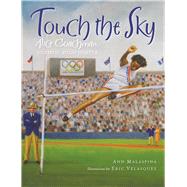 Touch the Sky Alice Coachman, Olympic High Jumper